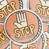 Stop Being Mean Sticker