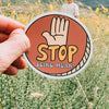 Stop Being Mean Sticker